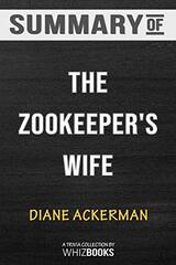 Summary of The Zookeeper's Wife: A War Story by Diane Ackerman: Trivia/Quiz for Fans